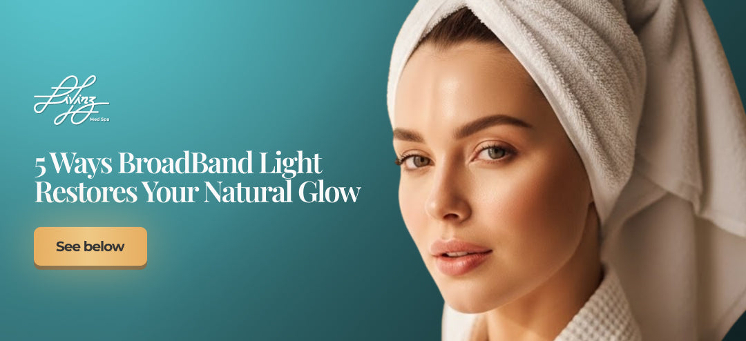 5 Ways BroadBand Light Restores Your Natural Glow