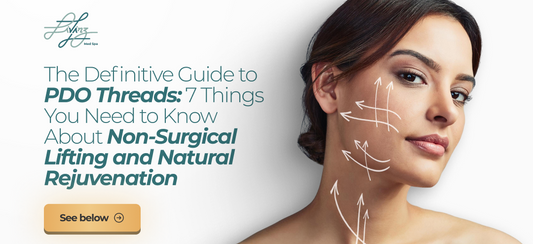 The Definitive Guide to PDO Threads: 7 Things You Need to Know About Non-Surgical Lifting and Natural Rejuvenation